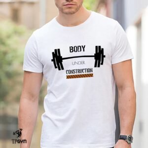 Gym Crossfit Fitness T shirt Body Under Construction Muscle