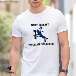 Gym Crossfit Fitness T shirt Daily Therapy Psychiatrist's Couch