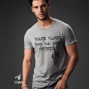 Gym Fitness Crossfit T shirt Closer Than You Were Yesterday Dumbbells