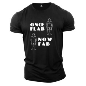Gym Fitness crossfit T shirt Once Flab Now Fab