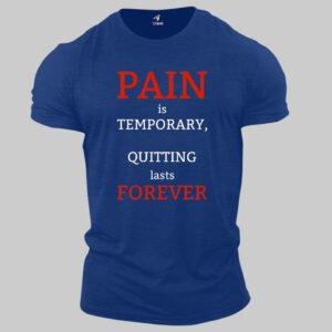 Gym Fitness Crossfit T shirt Pain Is Temporary Life Lesson Advice