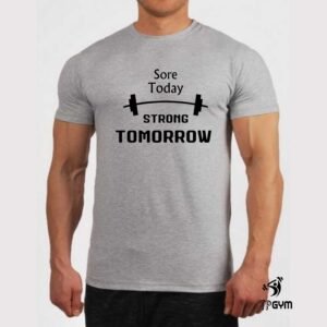 Gym Fitness Crossfit T shirt Sore Today Strong Tomorrow Weight