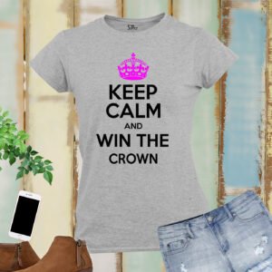 Gym Fitness Crossfit Women T Shirt Keep Calm and Win the Crown