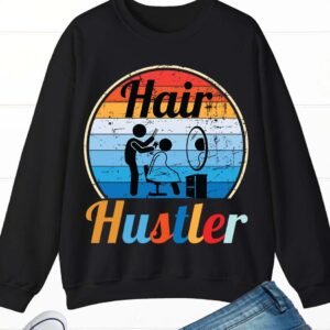 Hair Hustler Vintage Hairstylist Hairdre Sweatshirt
