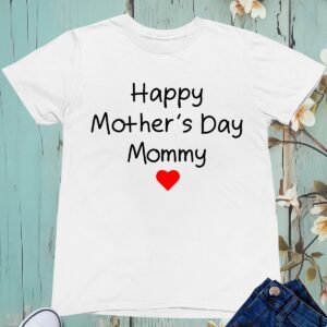 Happy Mother's Day Mommy Kids T Shirt