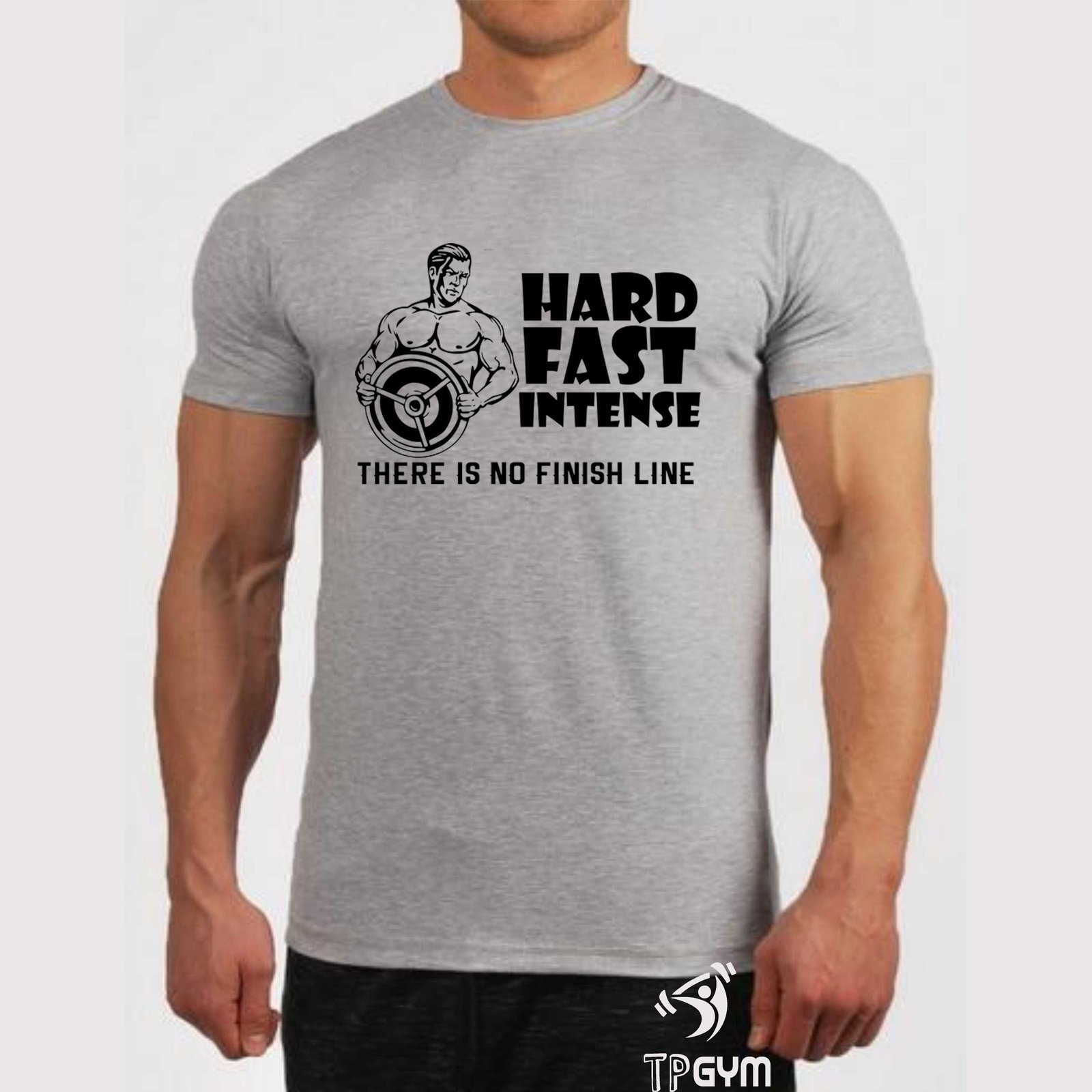 Hard Fast Intense There Is NO Finish Line Fitness Crossfit Gym T shirt