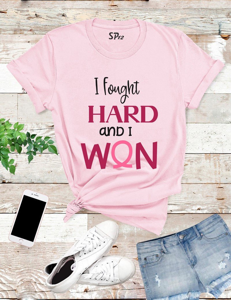 Hard fought And I Won Breast Cancer T Shirt