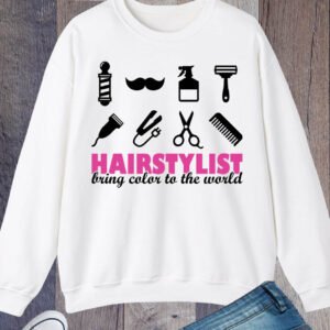 Hairstylist Bring Color to the World Sweatshirt
