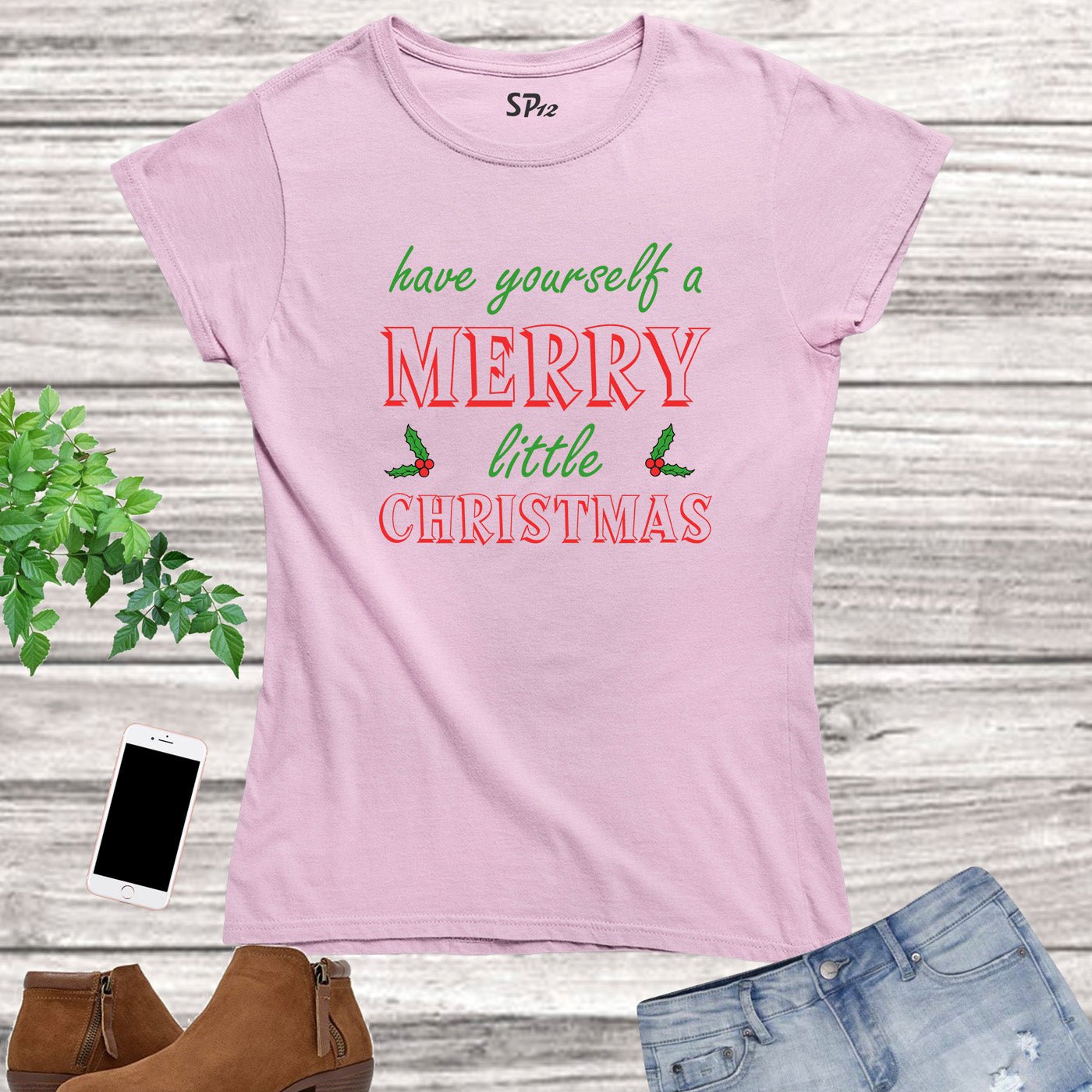 Have Yourself a Merry Little Christmas Women T Shirt