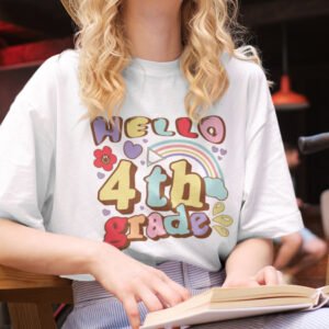 Hello Fourth Grade Teacher Shirt