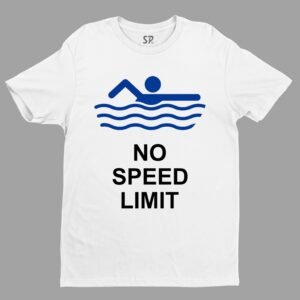 Hobby T shirt No Speed Limit Swimming Race Pool