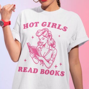Hot Girls Read Books Funny Shirt