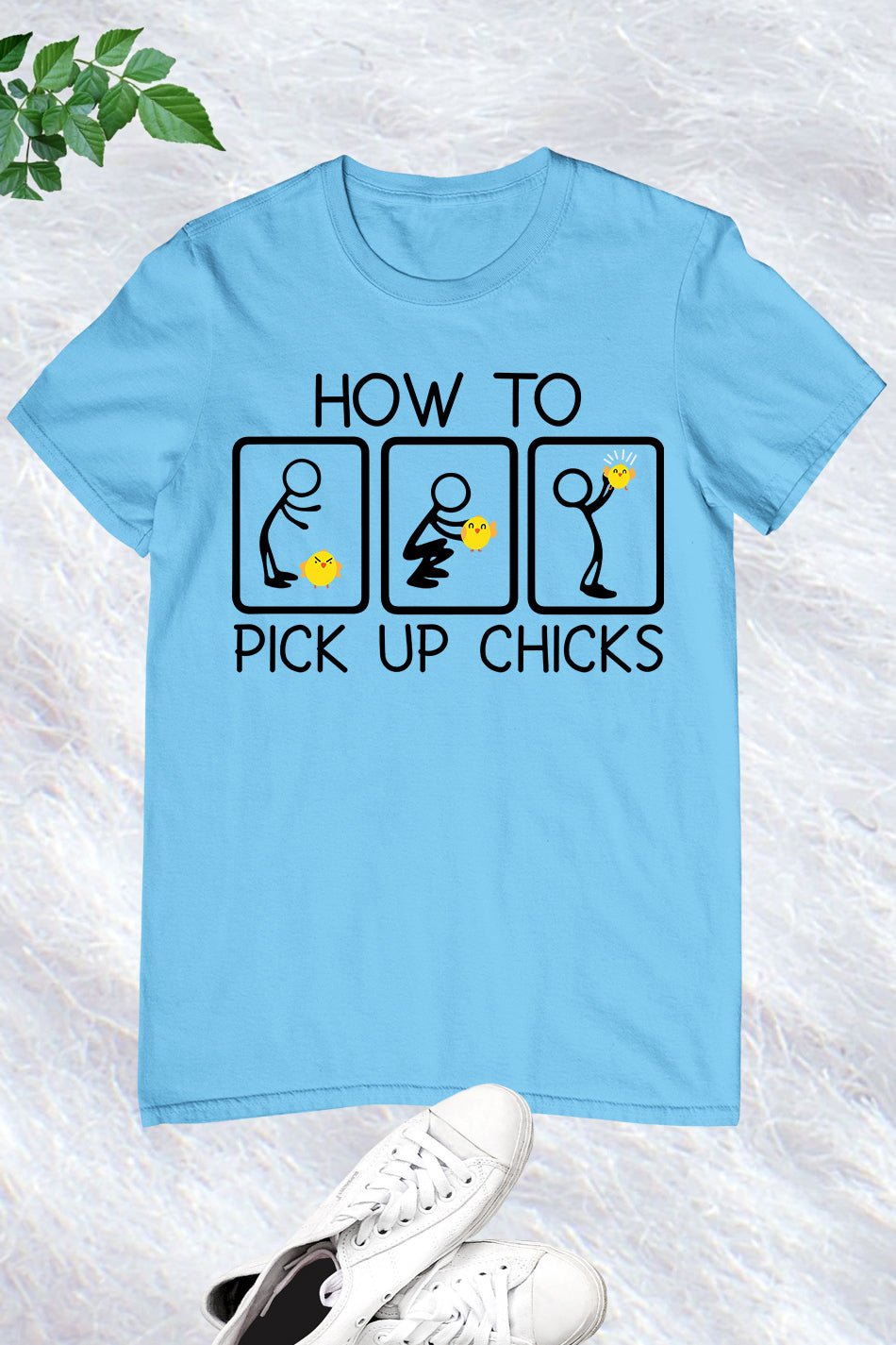 How To Pick Up Chicks T Shirt