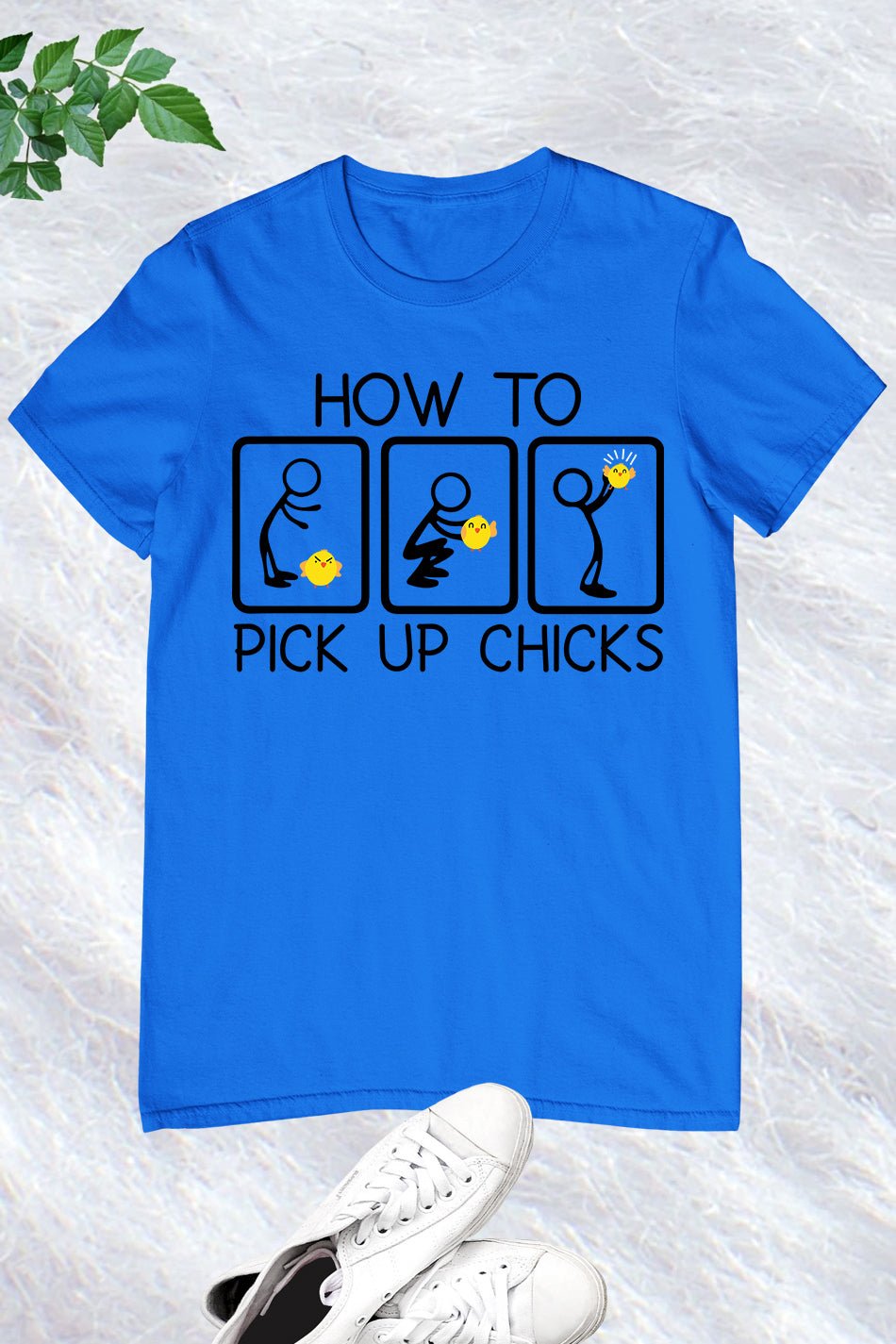 How To Pick Up Chicks T Shirt