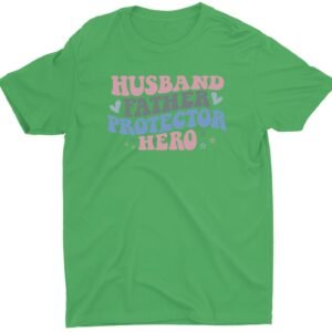 Husband Protector Hero Trendy Father's Day Custom Short Sleeve T-Shirt