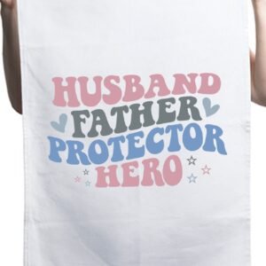 Husband Daddy Protector Hero Trendy Custom Dad Kitchen Table Tea Towel
