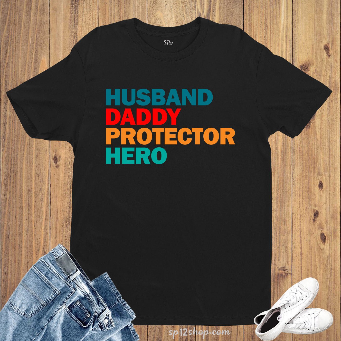 Husband Daddy protector Hero T Shirt