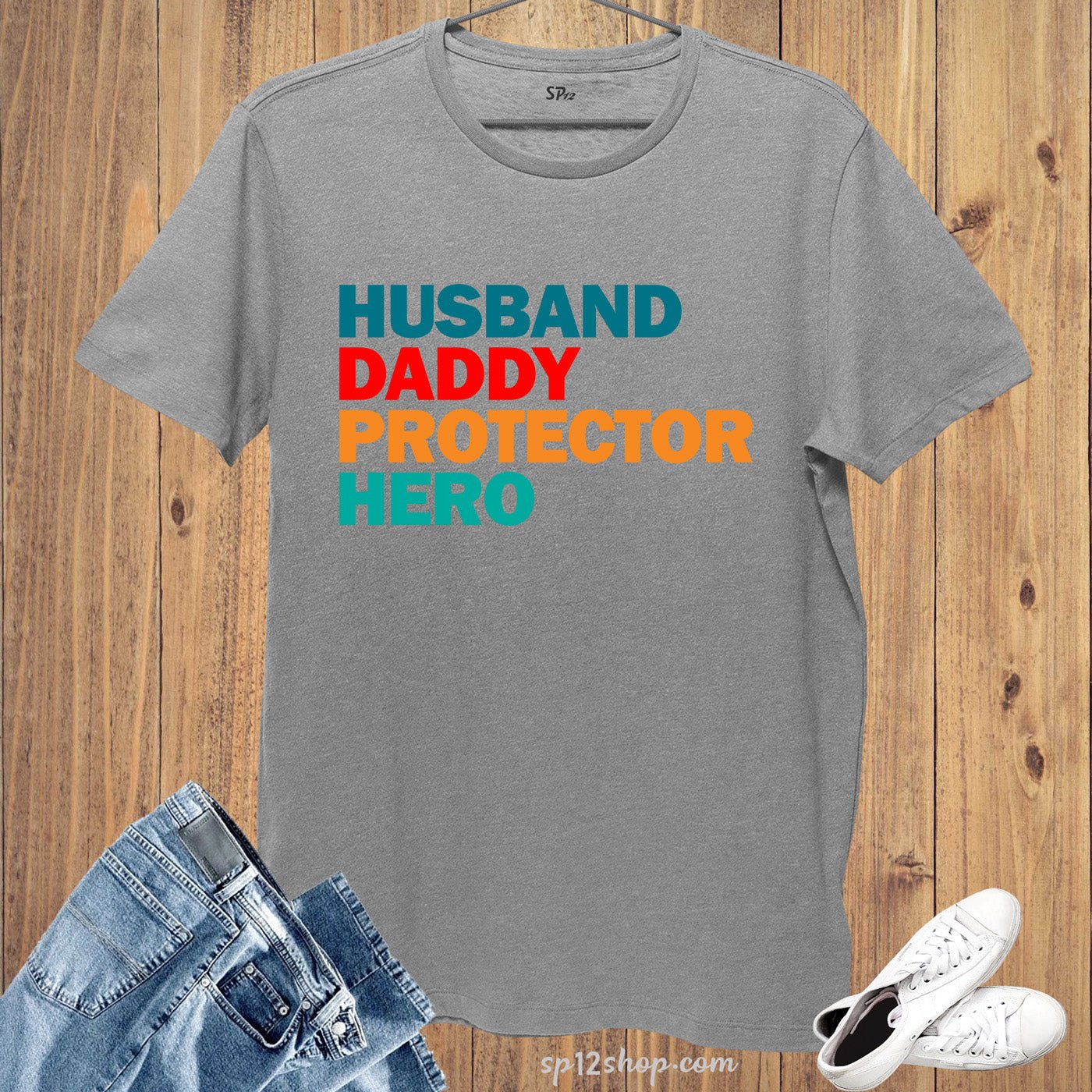 Husband Daddy protector Hero T Shirt