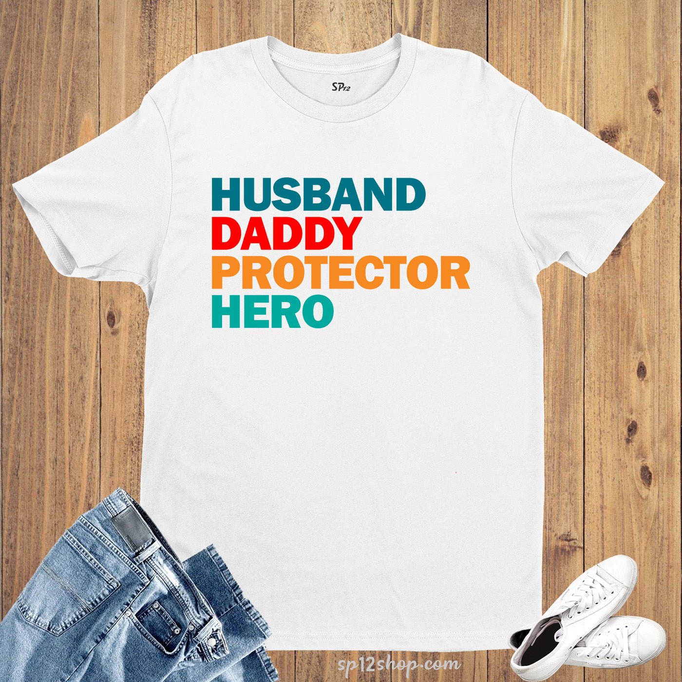Husband Daddy protector Hero T Shirt
