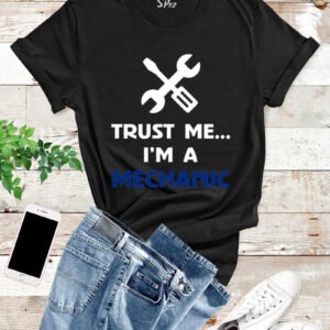 I Am A Mechanic T Shirt