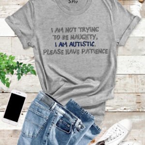 I Am Autistic T Shirt