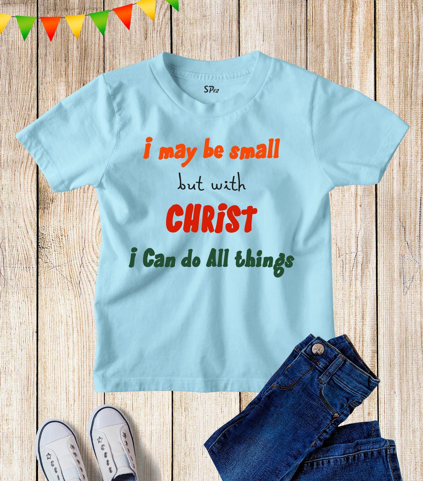 I Can Do All Things Through Christ Kids T Shirts