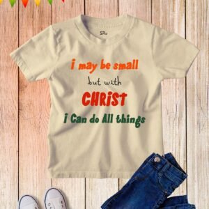 I Can Do All Things Through Christ Kids T Shirts