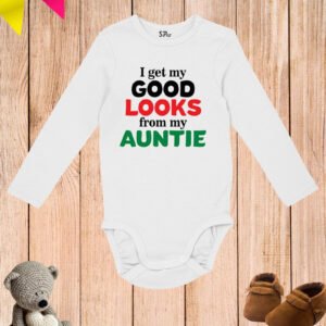 I Get My Good Looks From My Auntie Baby Bodysuit