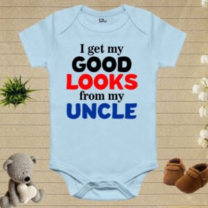 I Get My Good Looks From My Uncle Baby Bodysuit