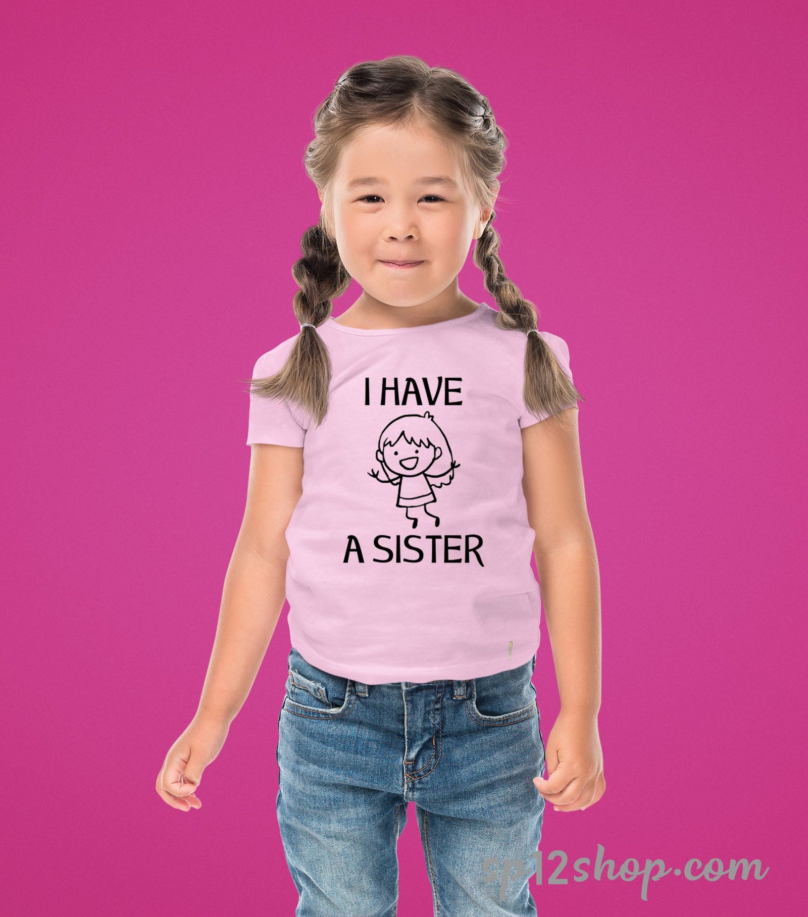 I Have A Sister Sibling T Shirt