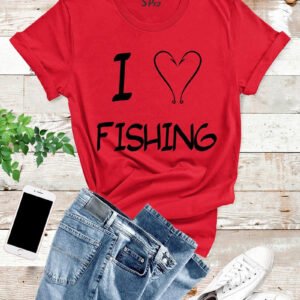 I Love Fishing T Shirt