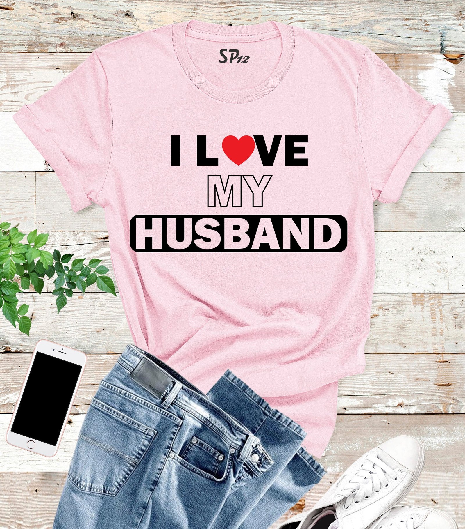 I Love My Husband T Shirt
