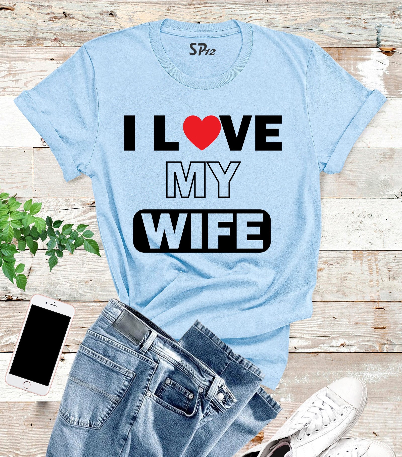 I Love My Wife T Shirt