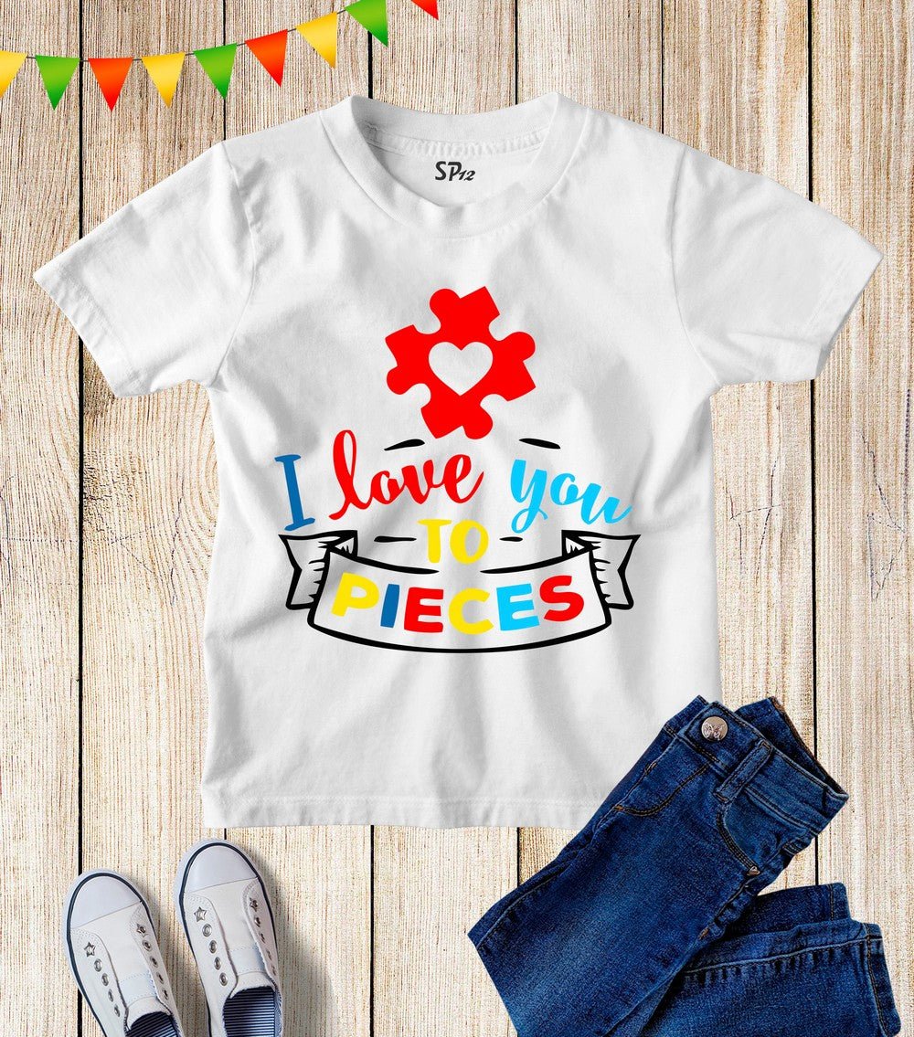 I Love You To Pieces Awareness Kids T Shirt
