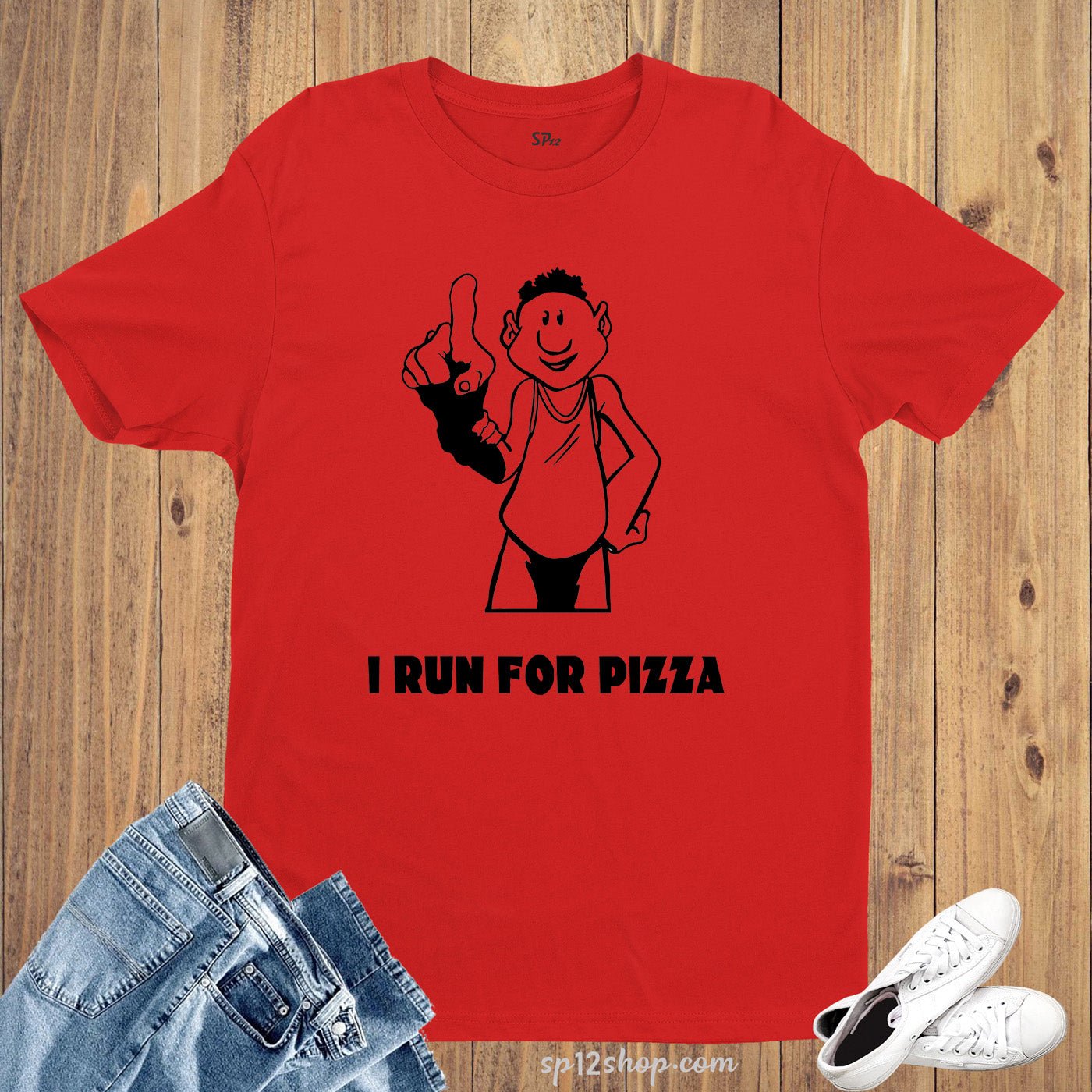 I Run For Pizza Funny Slogan T shirt