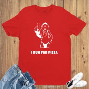 I Run For Pizza Funny Sports Slogan Runner Athletic T shirt