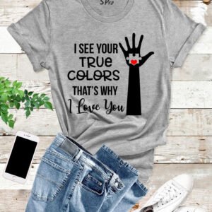 I See Your True Colors Autism T Shirt