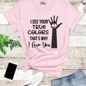 I See Your True Colors Autism T Shirt