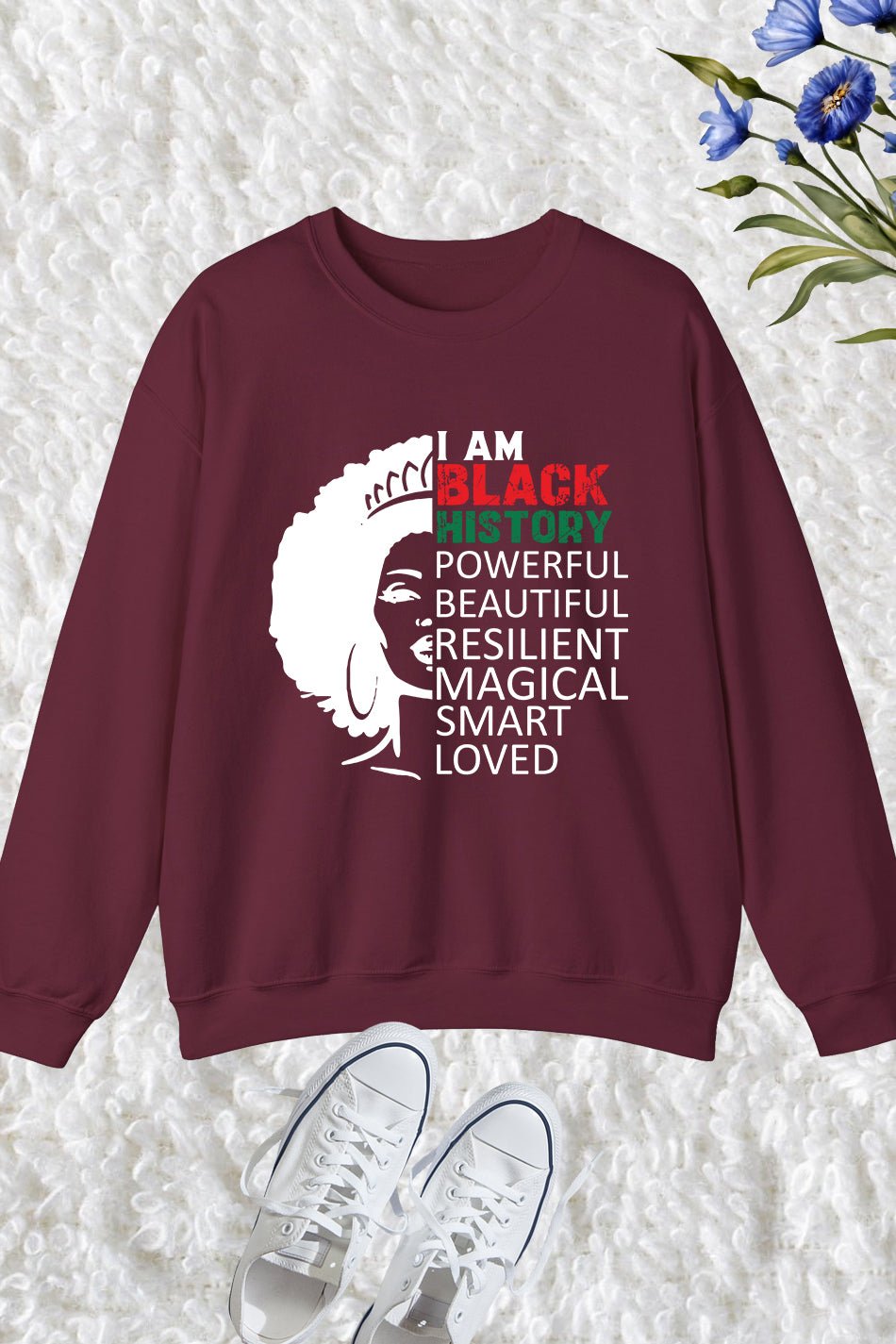 I'm Black History Powerful Beautiful Magical Smart Loved Sweatshirt - Image 4