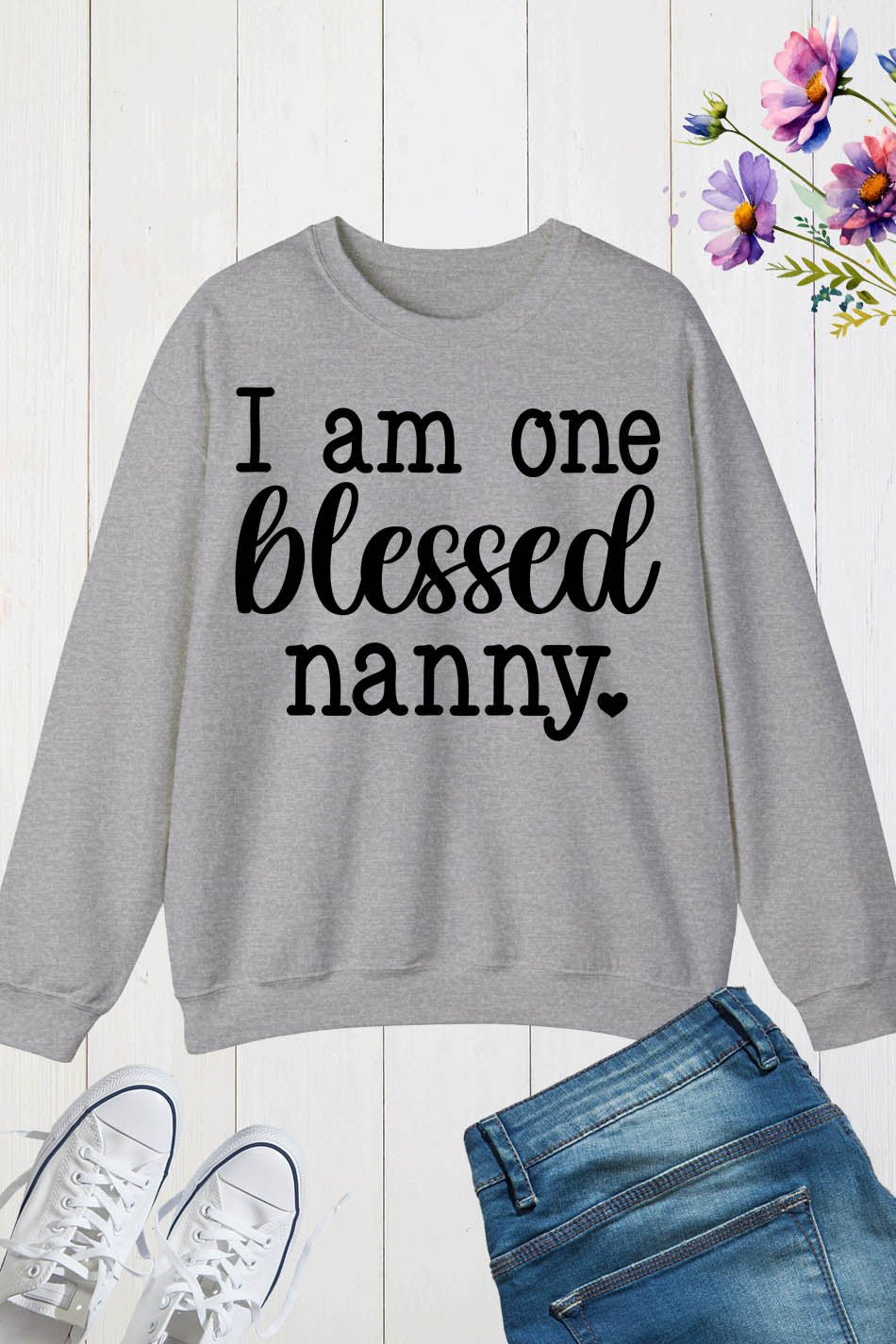 I am one blessed Nanny Sweatshirt
