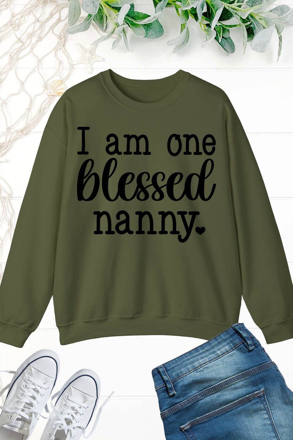 I am one blessed Nanny Sweatshirt