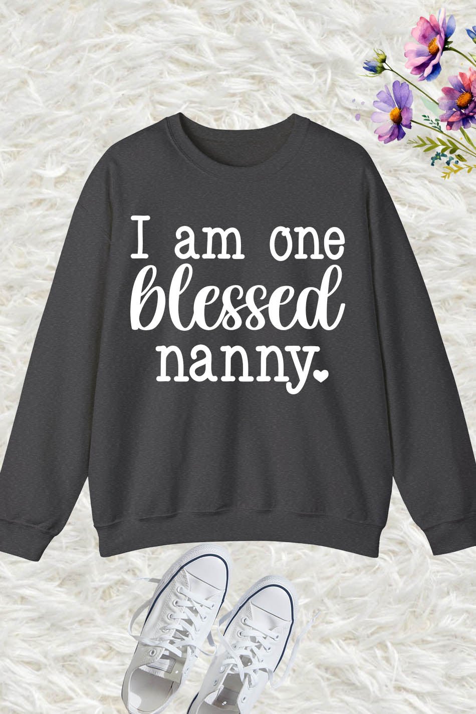 I am one blessed Nanny Sweatshirt