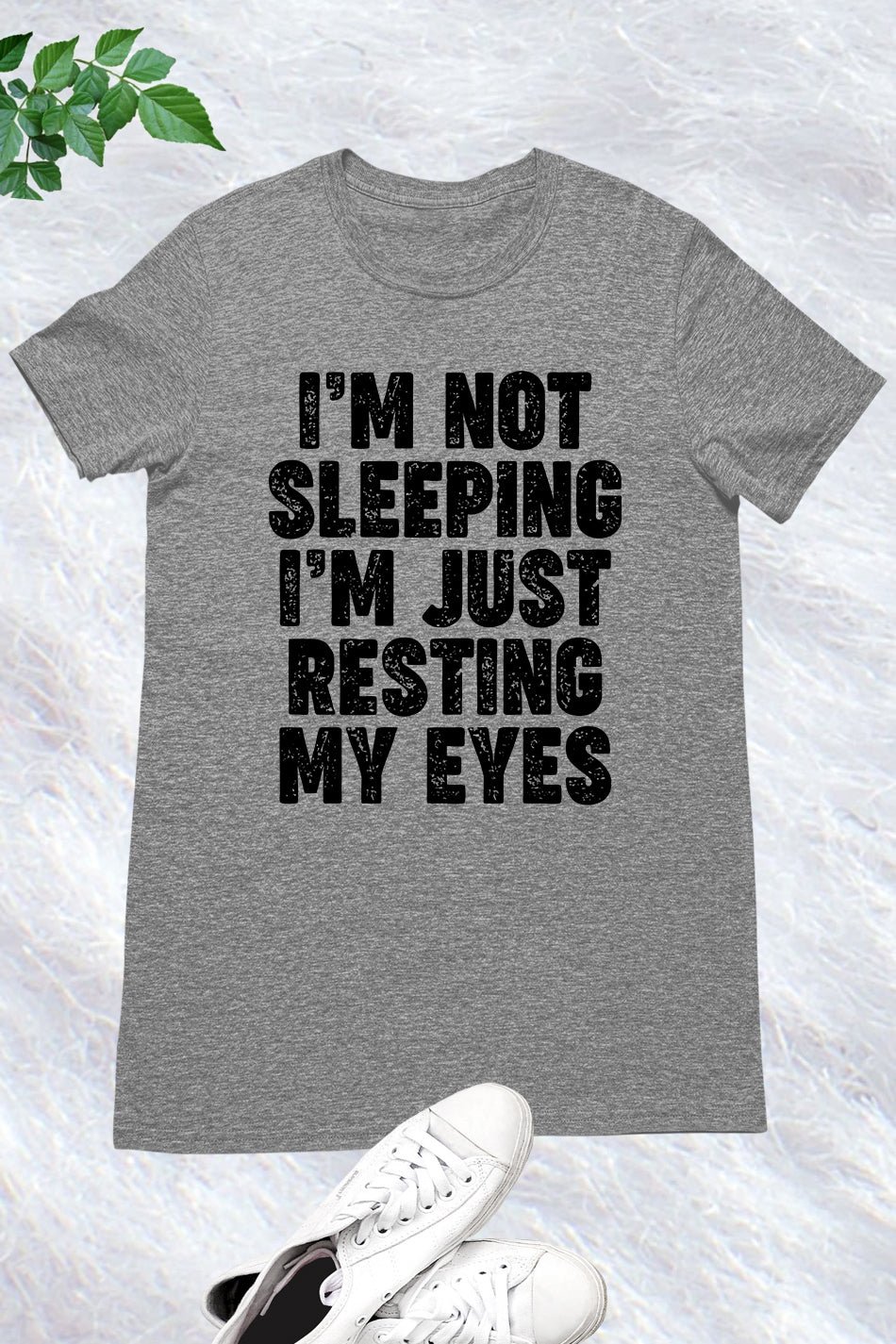 I'm Not Sleeping I'm Just Resting My Eyes Funny Shirt