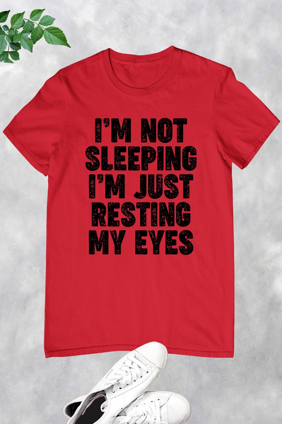 I'm Not Sleeping I'm Just Resting My Eyes Funny Shirt - Image 11