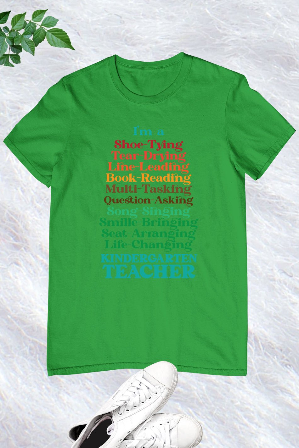 I Am A Shoe Tying Book Reading Life Changing Tear Drying Seat Arranging Line Leading Teacher Shirt