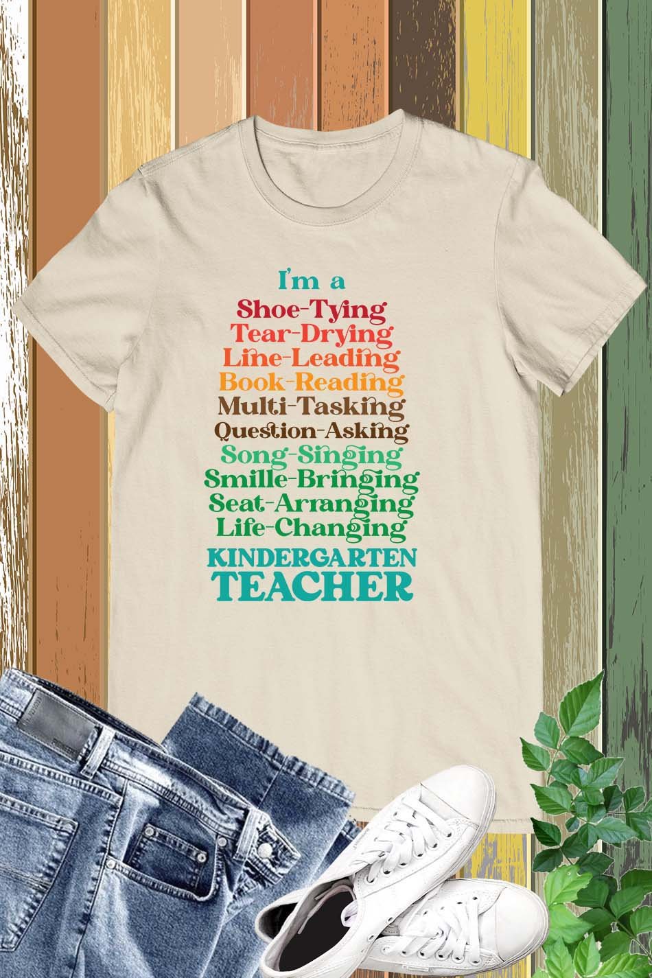 I Am A Shoe Tying Book Reading Life Changing Tear Drying Seat Arranging Line Leading Teacher Shirt - Image 13