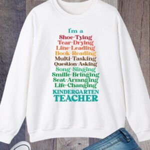 I Am A Shoe Tying Book Reading Life Changing Tear Drying Seat Arranging Line Leading Teacher Sweatshirt