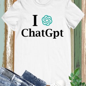 I love Chat GPT T-Shirt