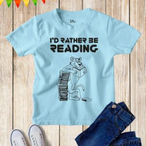 I'd Rather Be Reading Kids T Shirt