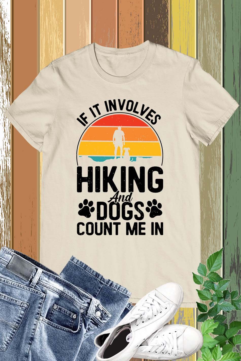 If It Involves Hiking And Dogs Count Me In Shirt